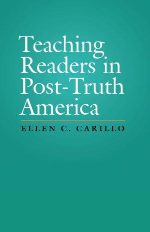 Cover of the book Teaching Readers in Post-Truth America by Bill Weiss
