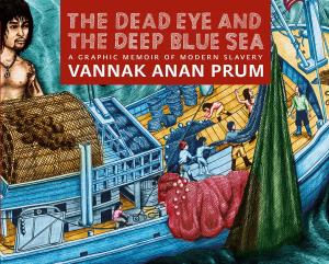 Cover of the book The Dead Eye and the Deep Blue Sea by Innosanto Nagara
