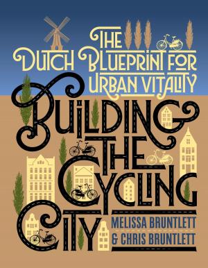 Cover of the book Building the Cycling City by George Whiteman