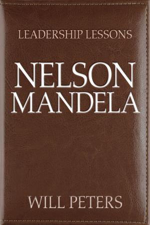 Book cover of Leadership Lessons: Nelson Mandela