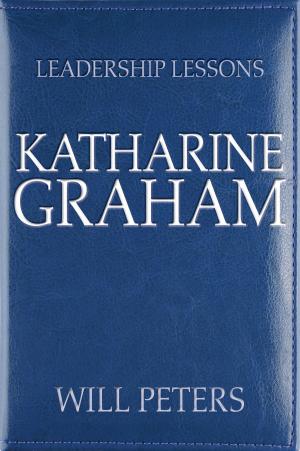 Book cover of Leadership Lessons: Katharine Graham