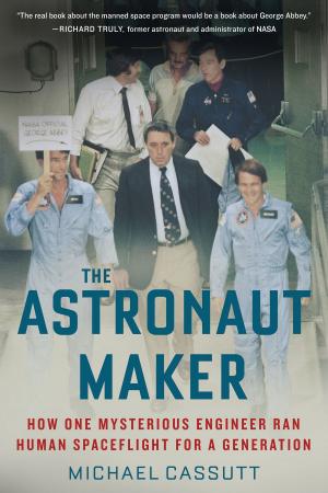 Cover of the book The Astronaut Maker by Anita Miller, Jordan Miller, Sigalit Zetouni