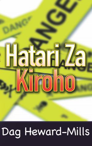 Cover of the book Hatari za Kiroho by Dag Heward-Mills
