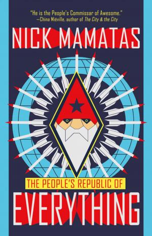 Cover of the book The People's Republic of Everything by Kage Baker