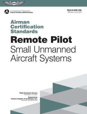 Cover of the book Remote Pilot Airman Certification Standards by Barry Schiff