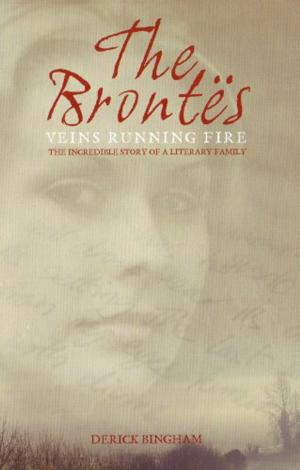 Book cover of The Brontës: Veins Running Fire