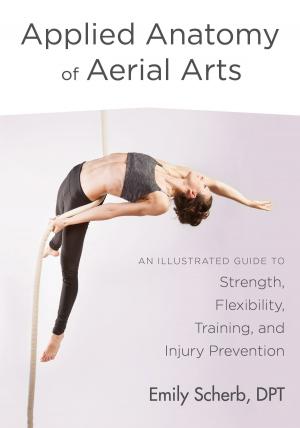 Cover of the book Applied Anatomy of Aerial Arts by Robert Sitler, Ph.D.