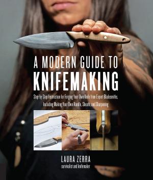Cover of the book A Modern Guide to Knifemaking by Lima Hughes