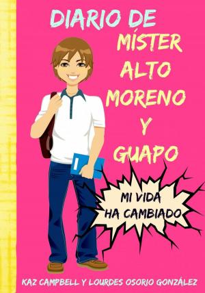bigCover of the book Diario de míster alto, moreno y guapo by 