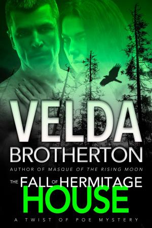Cover of the book The Fall of Hermitage House by Velda Brotherton