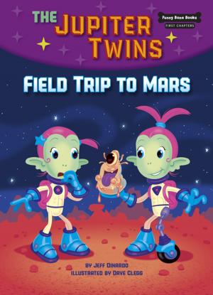 Cover of the book Field Trip to Mars (Book 1) by Joanne Mattern