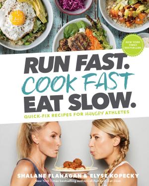 Cover of the book Run Fast. Cook Fast. Eat Slow. by Franck Bellard