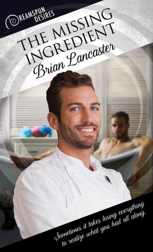 Cover of the book The Missing Ingredient by Amy Lane