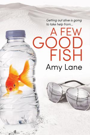 Cover of the book A Few Good Fish by Larissa Reinhart