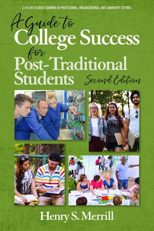 Cover of the book A Guide to College Success for Post-traditional Students by Giuseppina Marsico, Koji Komatsu, Antonio Iannaccone