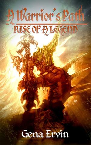 Cover of the book A Warrior’s Path: Rise of a Legend (Chronicles of the Originators #1) by Tom Sullivan