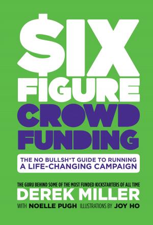 Book cover of Six Figure Crowdfunding