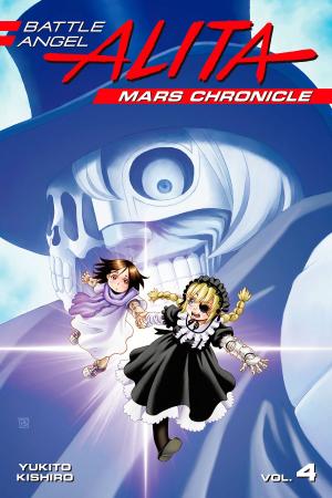 Book cover of Battle Angel Alita Mars Chronicle 4