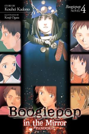 bigCover of the book Boogiepop in the Mirror: Pandora (Light Novel 4) by 
