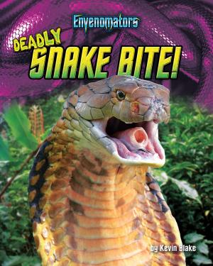 bigCover of the book Deadly Snake Bite! by 
