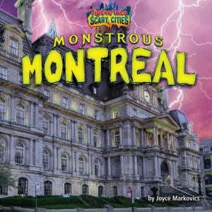 Cover of the book Monstrous Montreal by E. Merwin