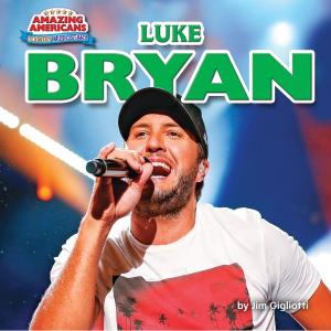 Cover of the book Luke Bryan by Kandice Bowe