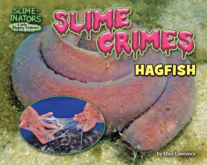 Cover of the book Slime Crimes by K.C. Kelley