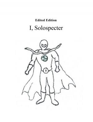 Cover of the book I, Solospecter by Sarah Carpenter-Vascik