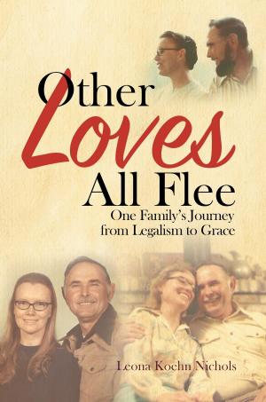 Cover of the book Other Loves All Flee by Leslie Peters