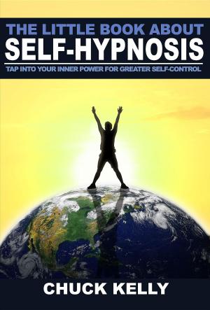 Cover of the book The Little Book About Self-Hypnosis by Bill Hunt