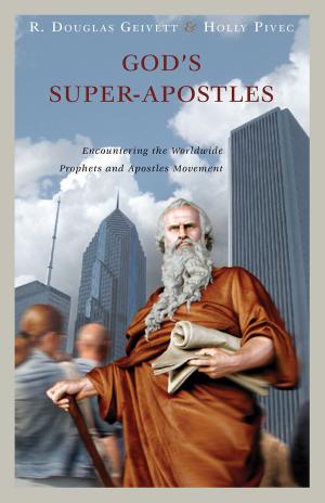 Cover of the book God’s Super-Apostles by John Bornschein