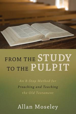 Cover of the book From the Study to the Pulpit by Wayne K. Barkhuizen, Craig G. Bartholomew