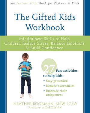 Cover of the book The Gifted Kids Workbook by Glenn R. Schiraldi, PhD