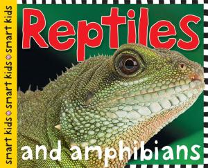 Book cover of Smart Kids: Reptiles and Amphibians