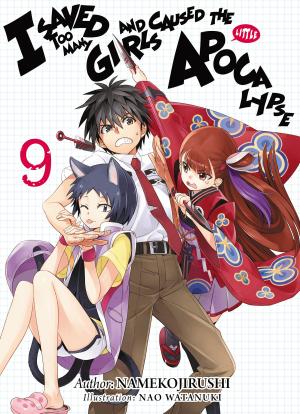 Cover of the book I Saved Too Many Girls and Caused the Apocalypse: Volume 9 by Ryo Shirakome