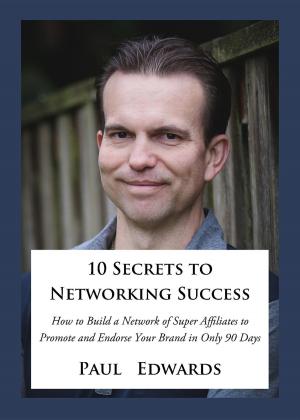 Book cover of 10 Secrets to Networking Success