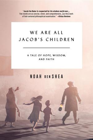 Cover of the book We Are All Jacob's Children by John Hogue
