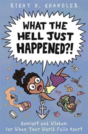 Cover of the book What the Hell Just Happened?! by Gail Steinberg, Beth Hall