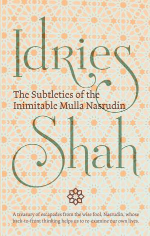 Book cover of The Subtleties of the Inimitable Mulla Nasrudin