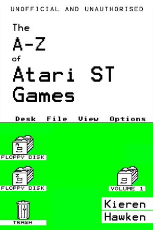 Cover of the book The A-Z of Atari ST Games: Volume 1 by Petr Kopl