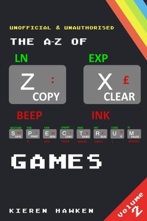 Book cover of The A-Z of Sinclair ZX Spectrum Games: Volume 2