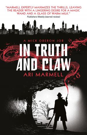 Book cover of In Truth and Claw (A Mick Oberon Job #4)