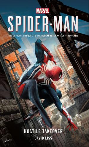 Cover of the book Marvel's SPIDER-MAN: Hostile Takeover by Laura Wright, Alexandra Ivy