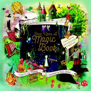 Cover of the book Once Upon a Magic Book by Isabel Sanchez Vegara