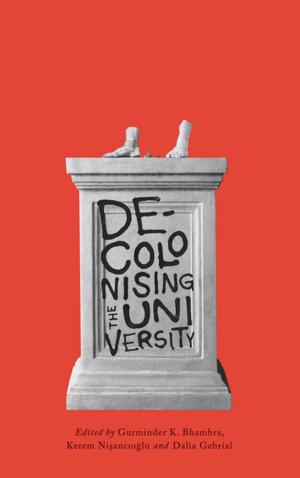 Cover of the book Decolonising the University by Tiziana Terranova