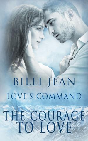 Cover of the book The Courage to Love by J.L. Heritage