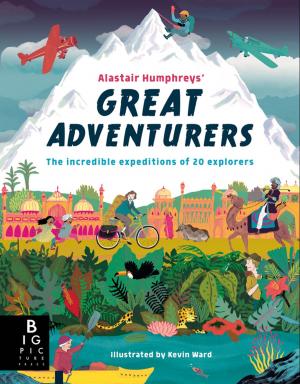 Book cover of Alastair Humphreys' Great Adventurers