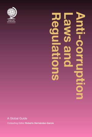 Cover of the book Anti-corruption Laws and Regulations by Mr Paul Griffin