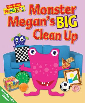 Cover of the book Monster Megan’s BIG Clean Up by Ellen Lawrence