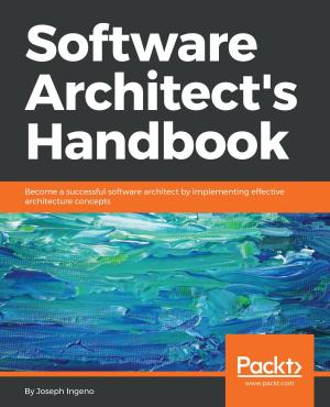 Cover of the book Software Architect’s Handbook by Akash Mahajan, Madhu Akula